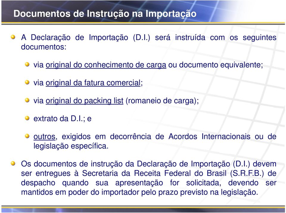 portação A Declaração de Im