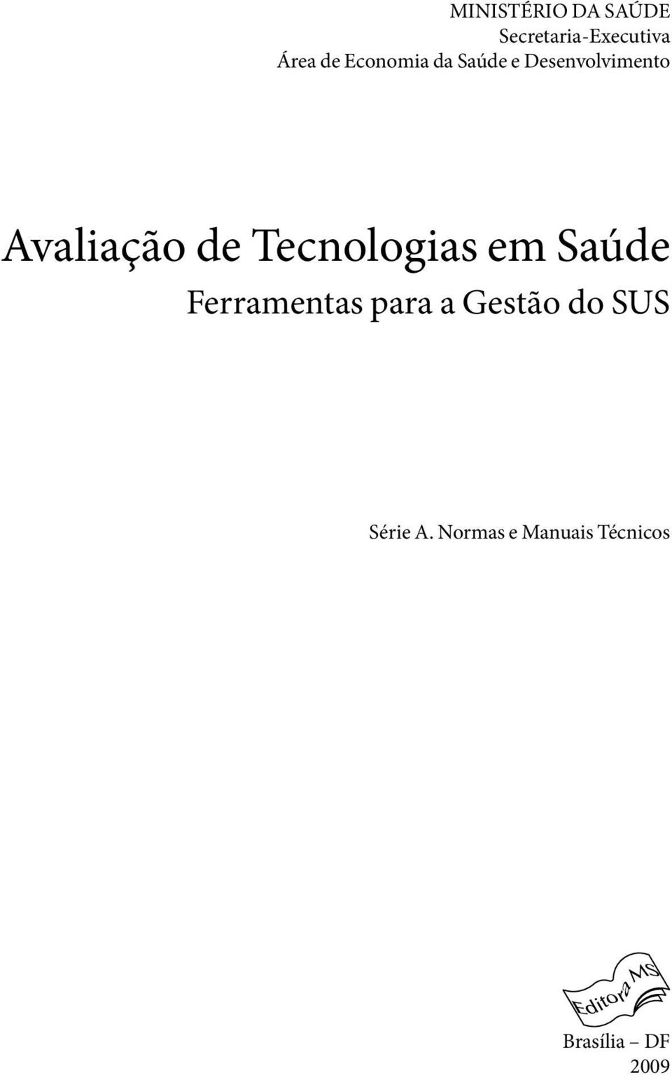 Tecnologias em Saúde Ferramentas para a Gestão do