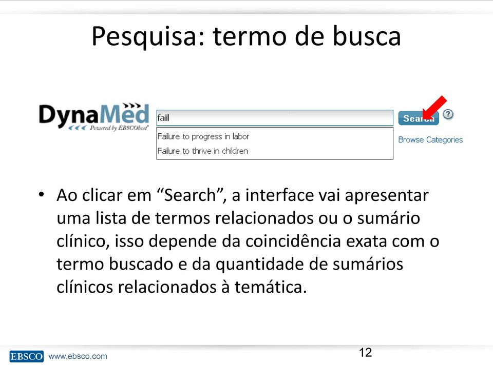 clínico, isso depende da coincidência exata com o termo