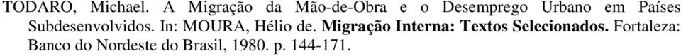 Países Subdesenvolvidos. In: MOURA, Hélio de.