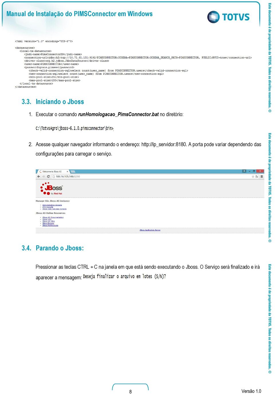 A porta pode variar dependendo das configurações para carregar o serviço. 3.4.