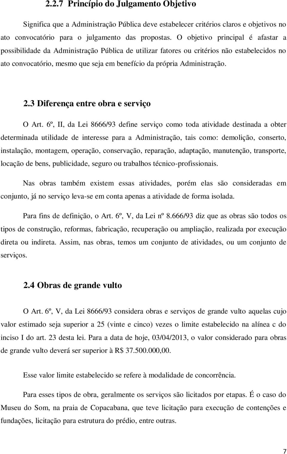 3 Diferença entre obra e serviço O Art.