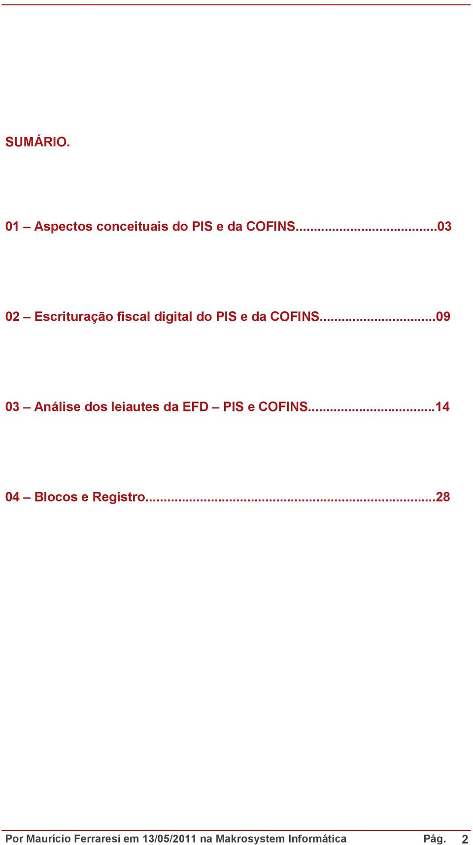 ..09 03 Análise dos leiautes da EFD PIS e COFINS.