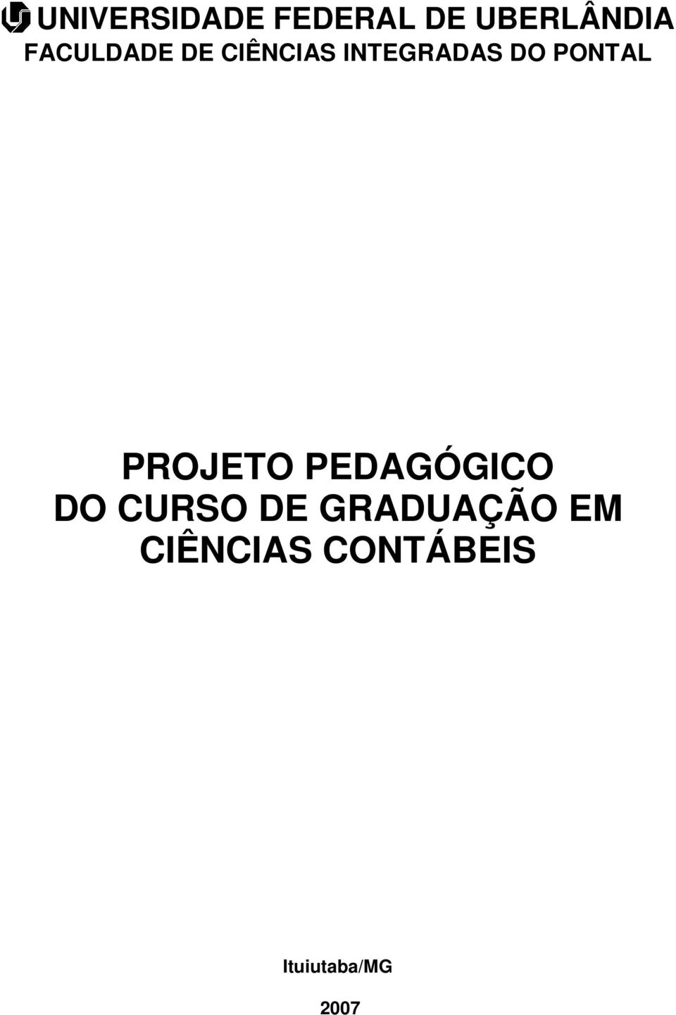 PONTAL PROJETO PEDAGÓGICO DO CURSO DE