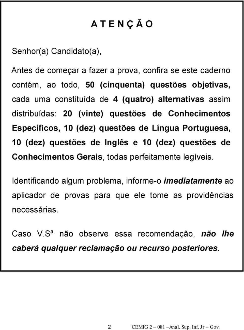 de Inglês e 10 (dez) questões de Conhecimentos Gerais, todas perfeitamente legíveis.