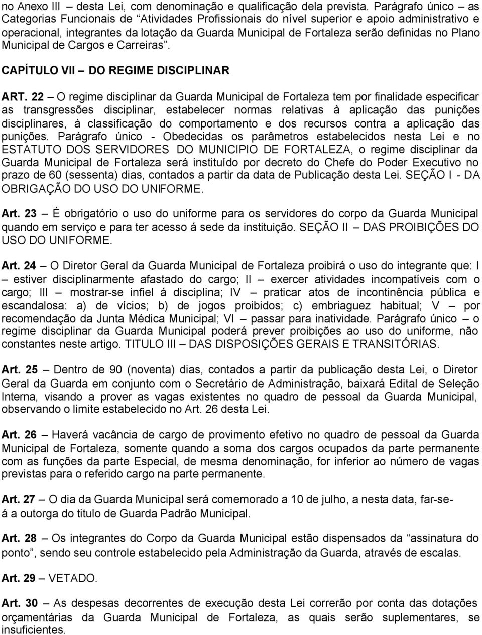 Plano Municipal de Cargos e Carreiras. CAPÍTULO VII DO REGIME DISCIPLINAR ART.