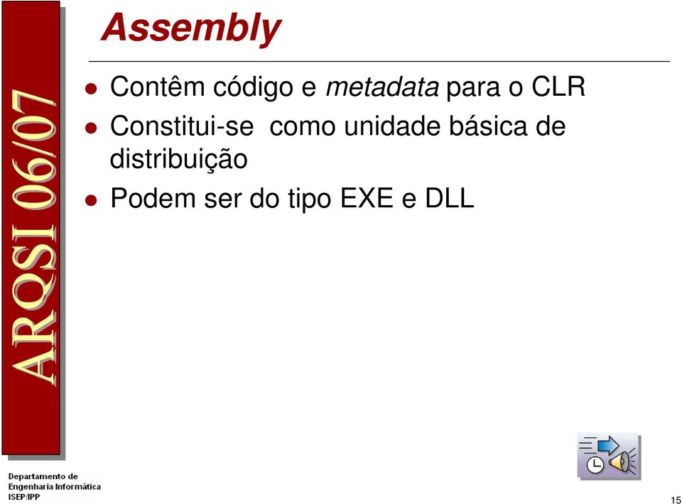 Constitui-se como unidade