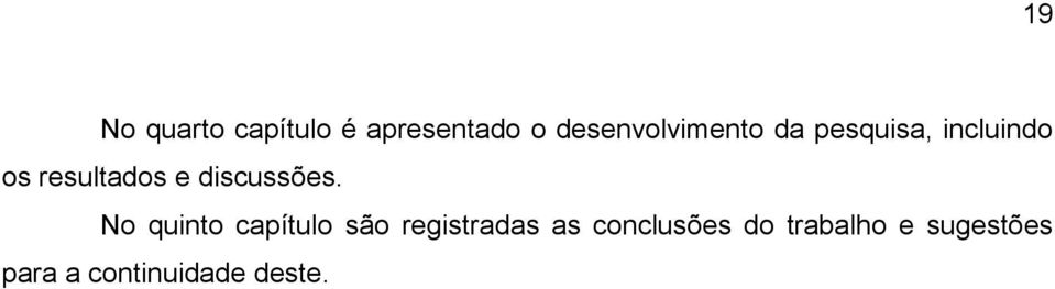 resultados e discussões.