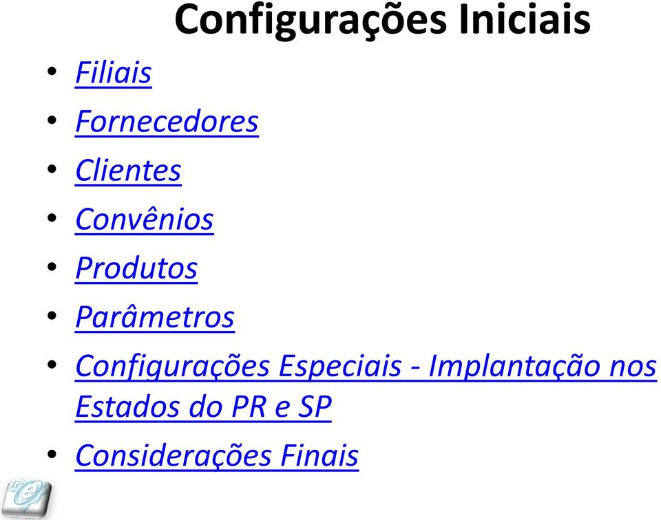 Iniciais Configurações Especiais -