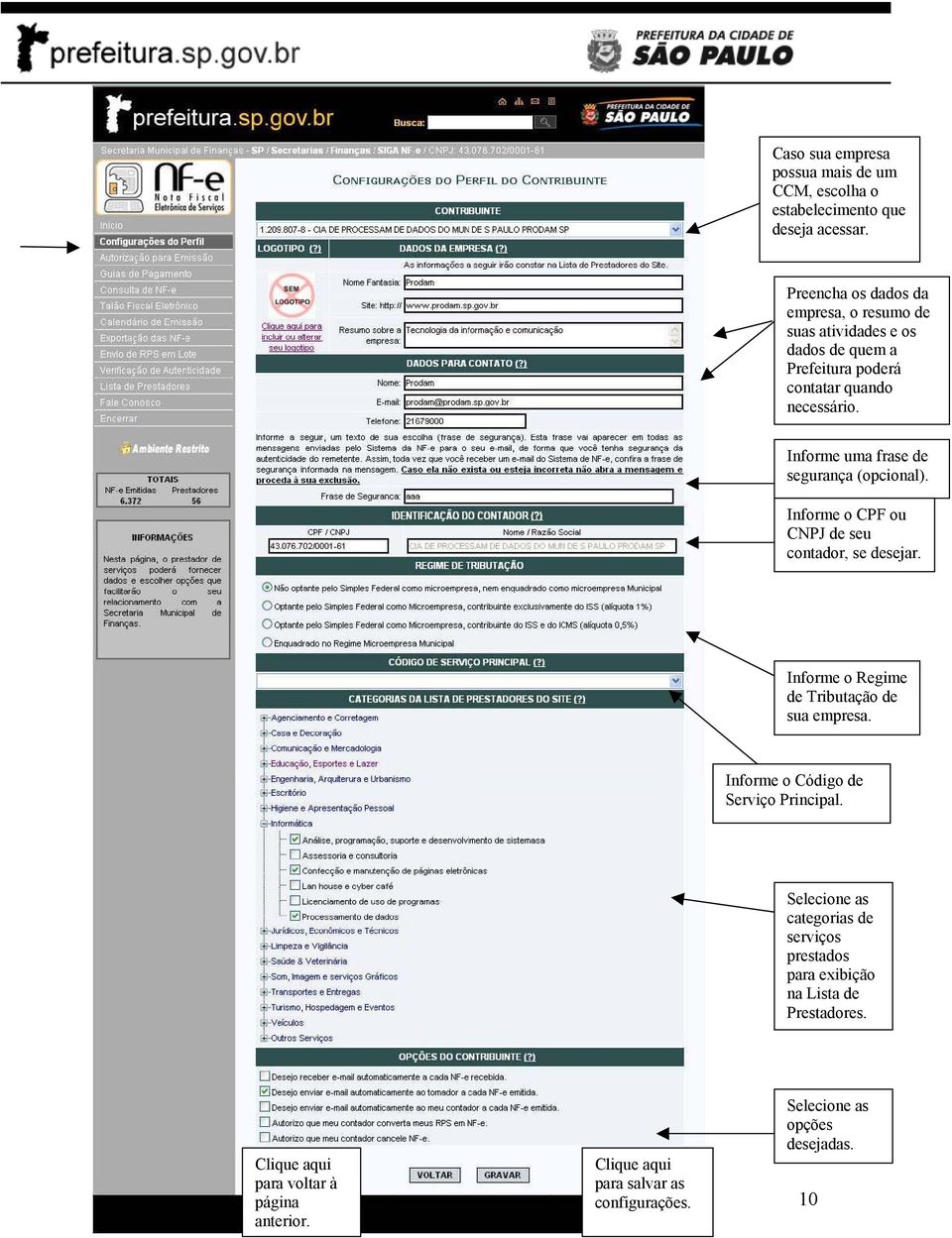 Informe uma frase de segurança (opcional). Informe o CPF ou CNPJ de seu contador, se desejar. Informe o Regime de Tributação de sua empresa.