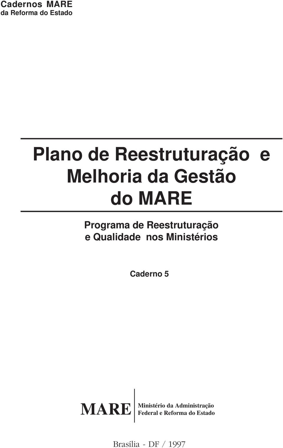 Qualidade nos Ministérios Caderno 5 MARE Ministério da