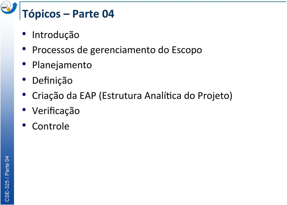 Planejamento Definição Criação da EAP