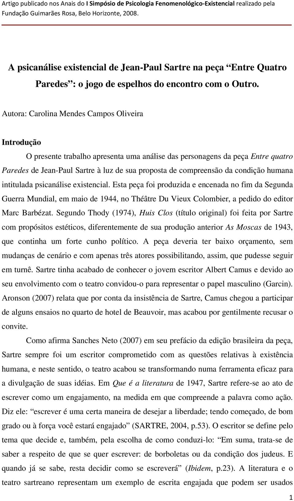 condição humana intitulada psicanálise existencial.