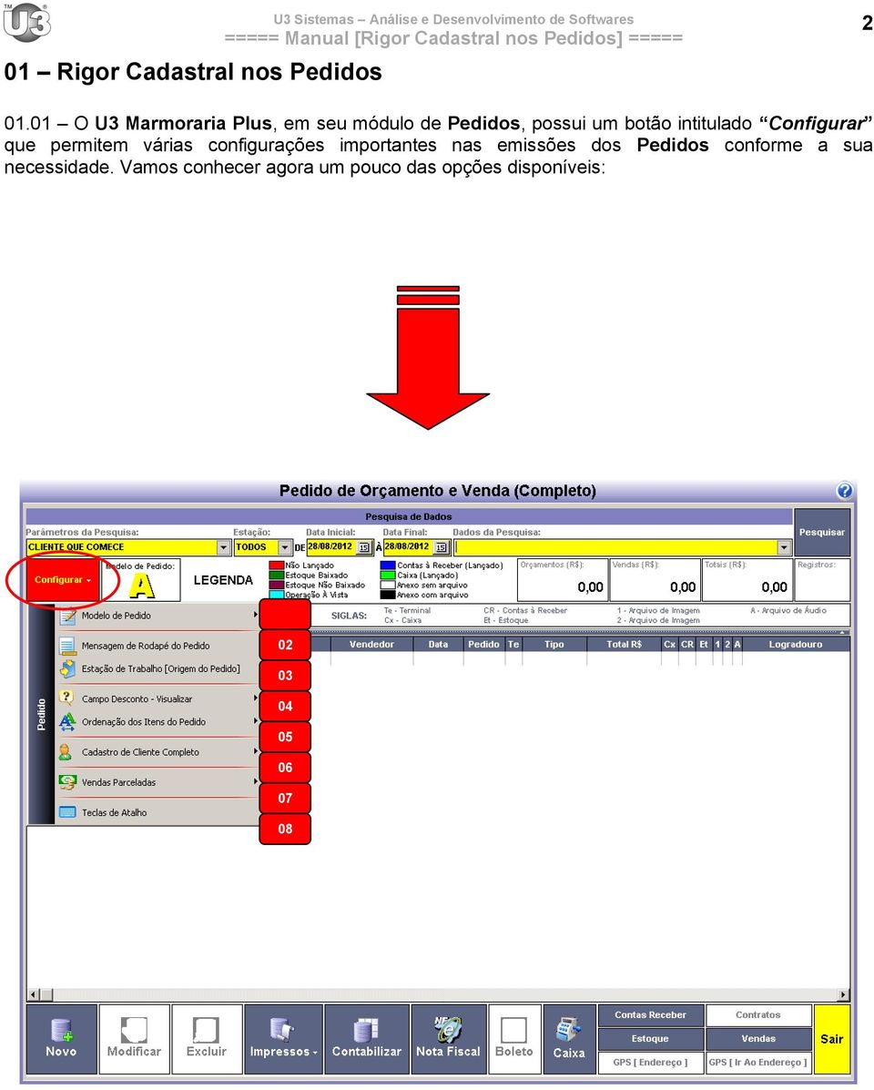 Configurar que permitem várias configurações importantes nas emissões dos Pedidos