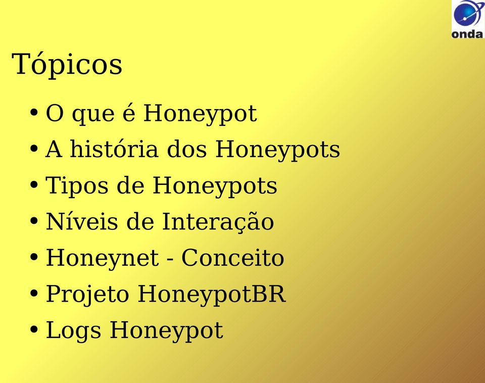 Níveis de Interação Honeynet -