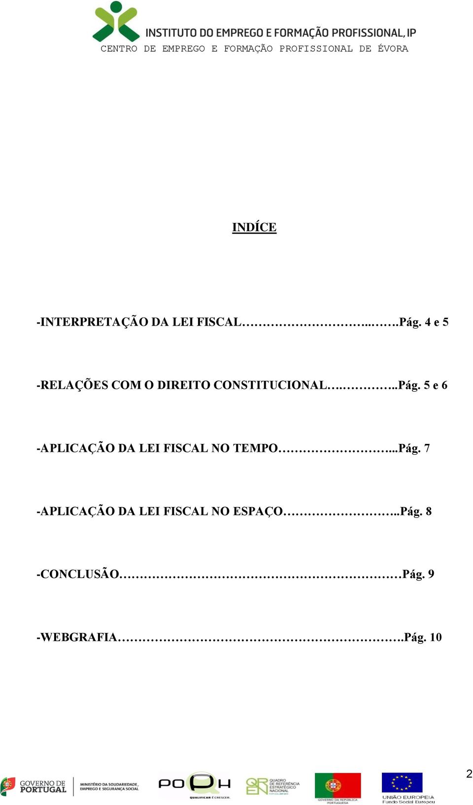 5 e 6 -APLICAÇÃO DA LEI FISCAL NO TEMPO...Pág.