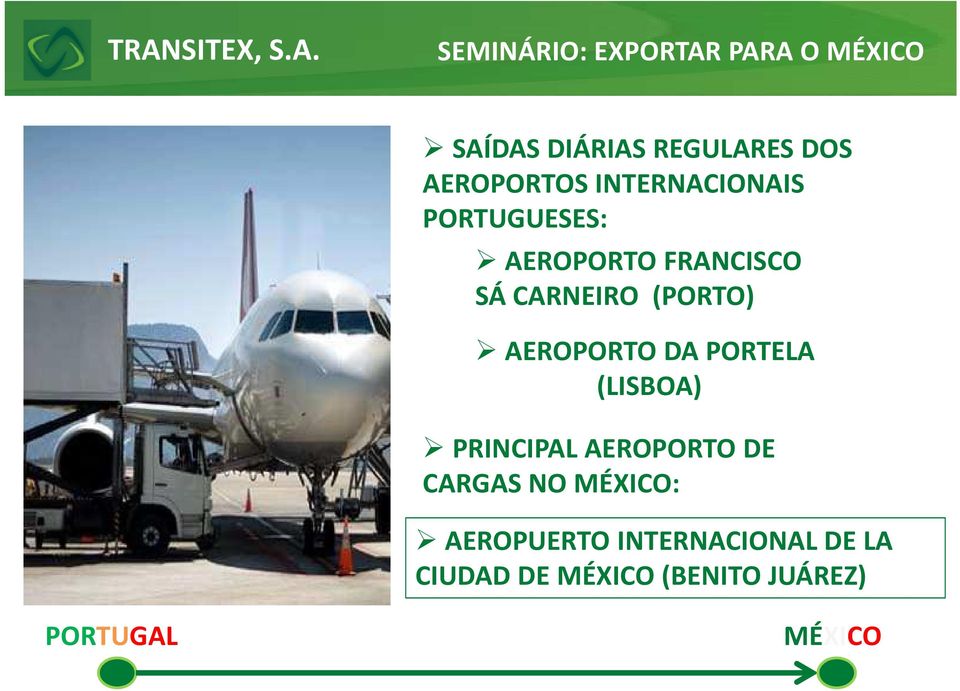 DA PORTELA (LISBOA) PRINCIPAL AEROPORTO DE CARGAS NO MÉXICO: