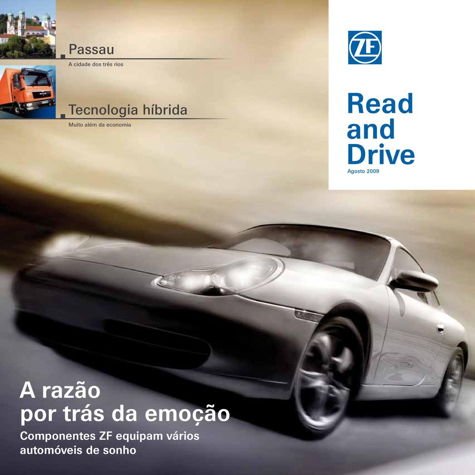 Drive Agosto 2009 A razão por trás da