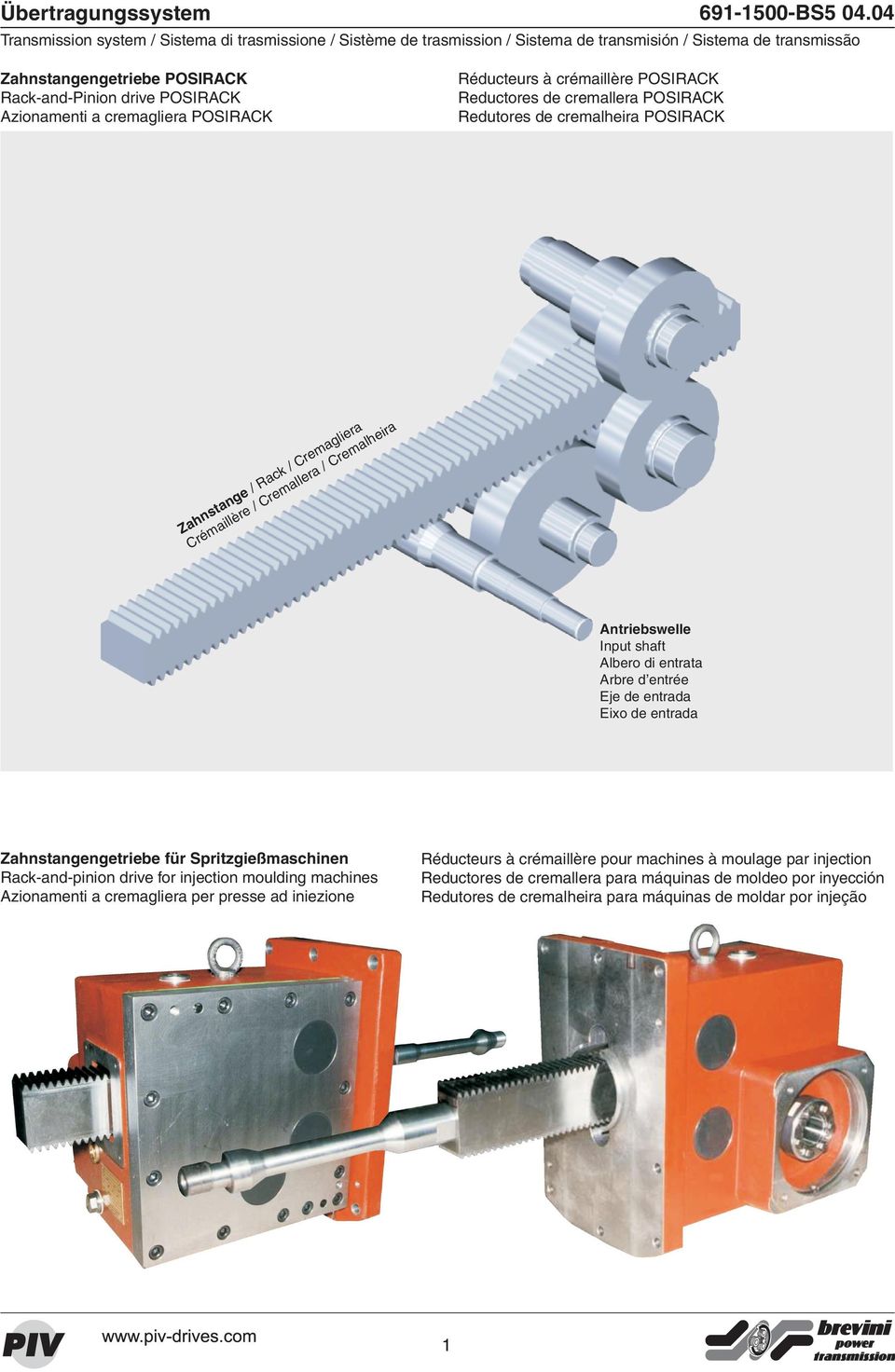 cremagliera POSIRACK Réducteurs à crémaillère POSIRACK Reductores de cremallera POSIRACK Redutores de cremalheira POSIRACK Zahnstange / Rack / Cremagliera Crémaillère / Cremallera / Cremalheira