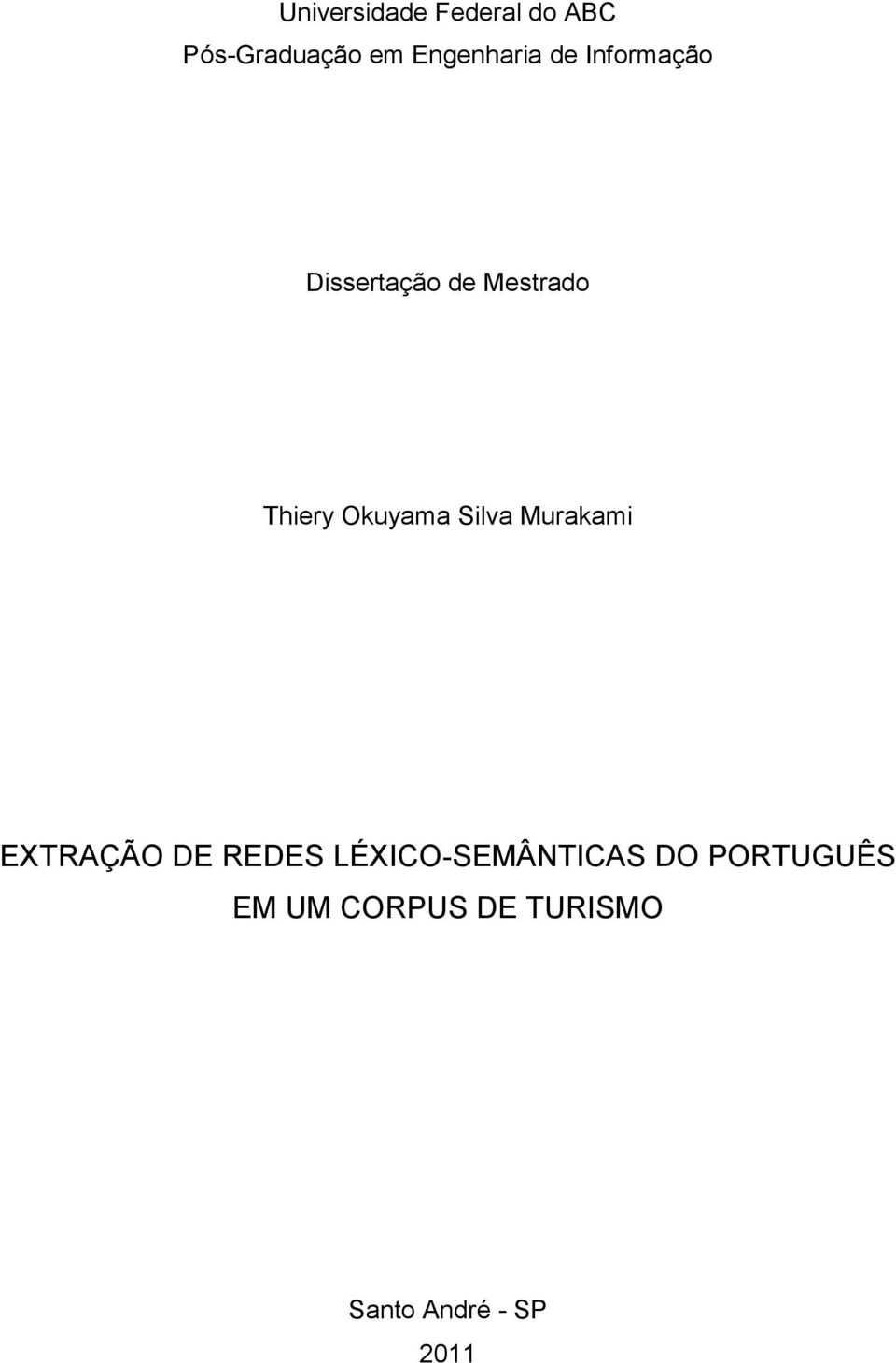 Thiery Okuyama Silva Murakami EXTRAÇÃO DE REDES