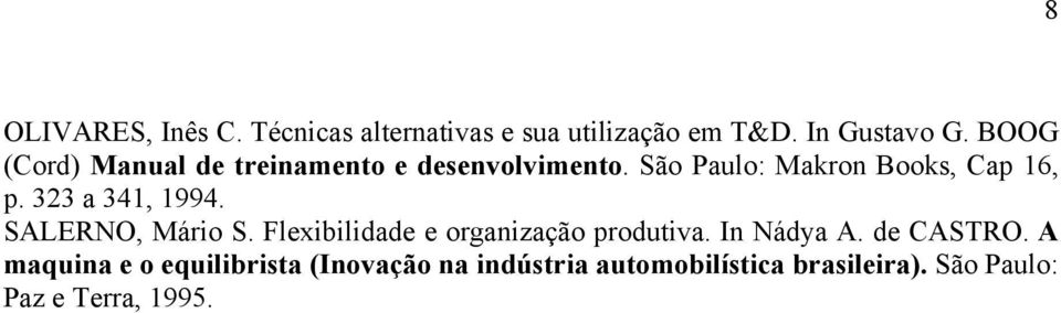 323 a 341, 1994. SALERNO, Mário S. Flexibilidade e organização produtiva. In Nádya A.