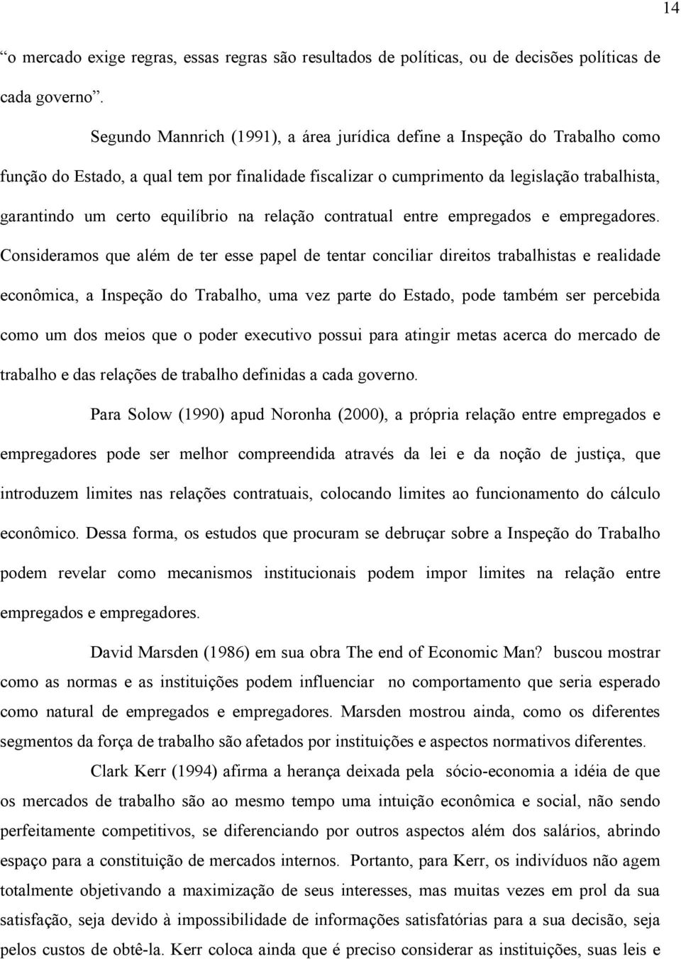 equilíbrio na relação contratual entre empregados e empregadores.