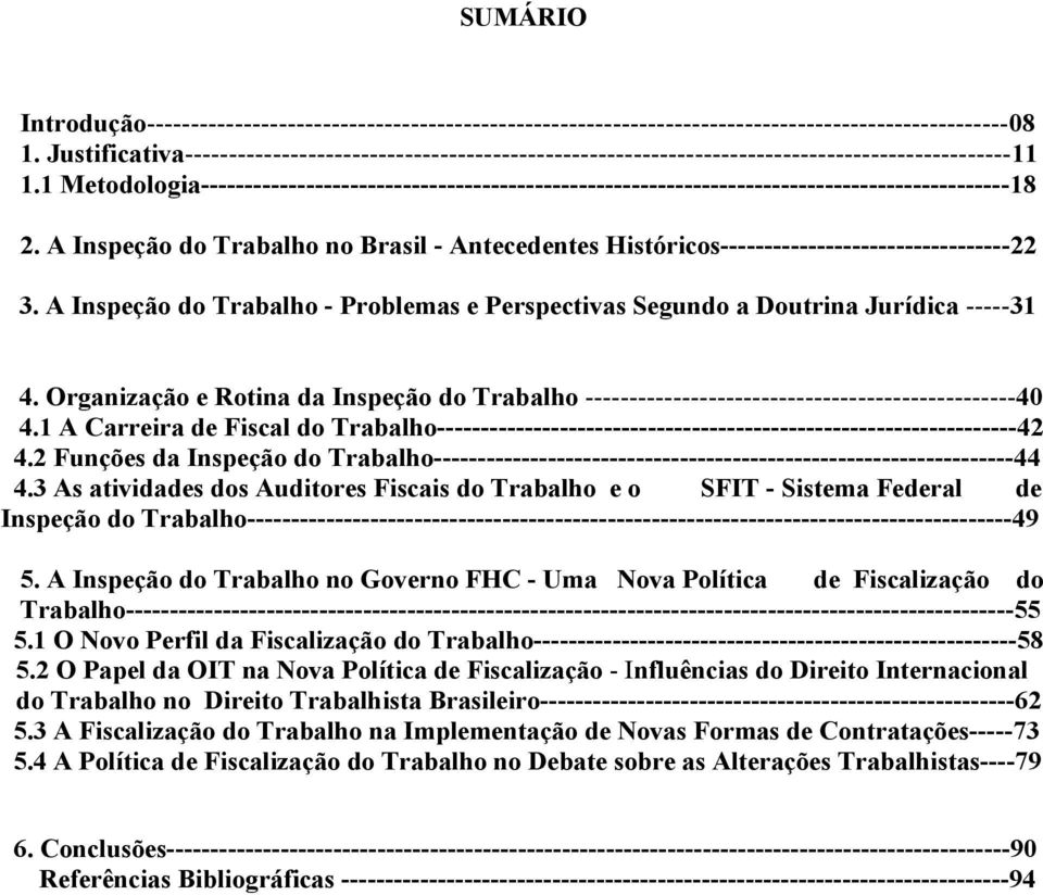 1 Metodologia--------------------------------------------------------------------------------------------18 2.