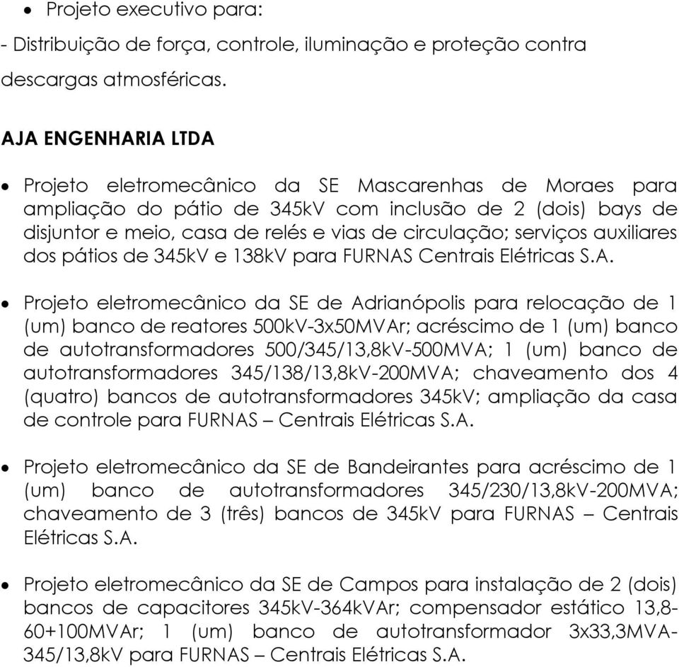 auxiliares dos pátios de 345kV e 138kV para FURNAS