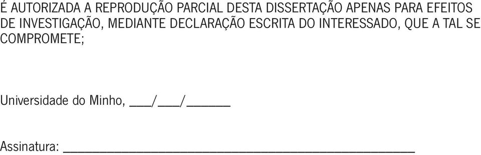 MEDIANTE DECLARAÇÃO ESCRITA DO INTERESSADO, QUE