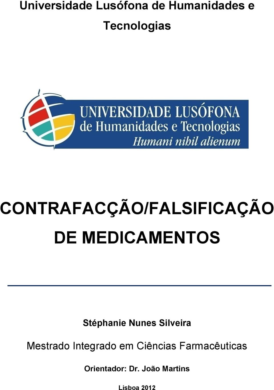 Stéphanie Nunes Silveira Mestrado Integrado em
