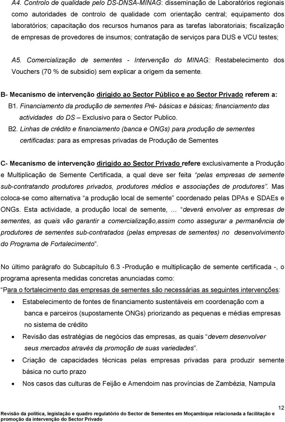 Comercialização de sementes - Intervenção do MINAG: Restabelecimento dos Vouchers (70 % de subsidio) sem explicar a origem da semente.