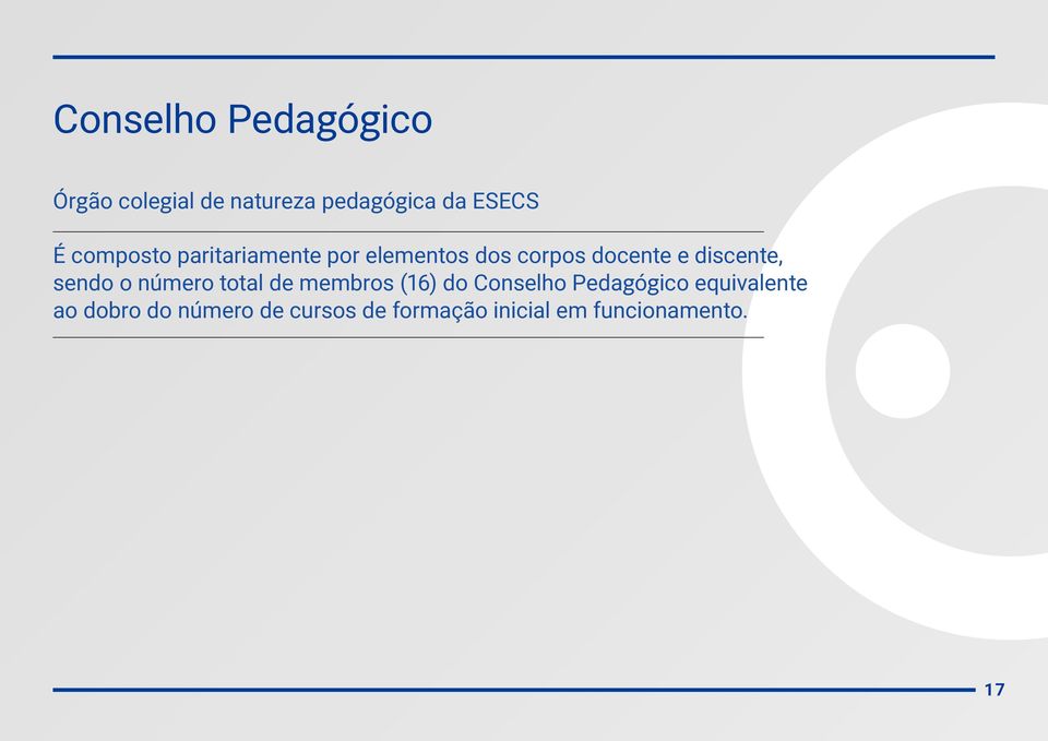 sendo o número total de membros (16) do Conselho Pedagógico