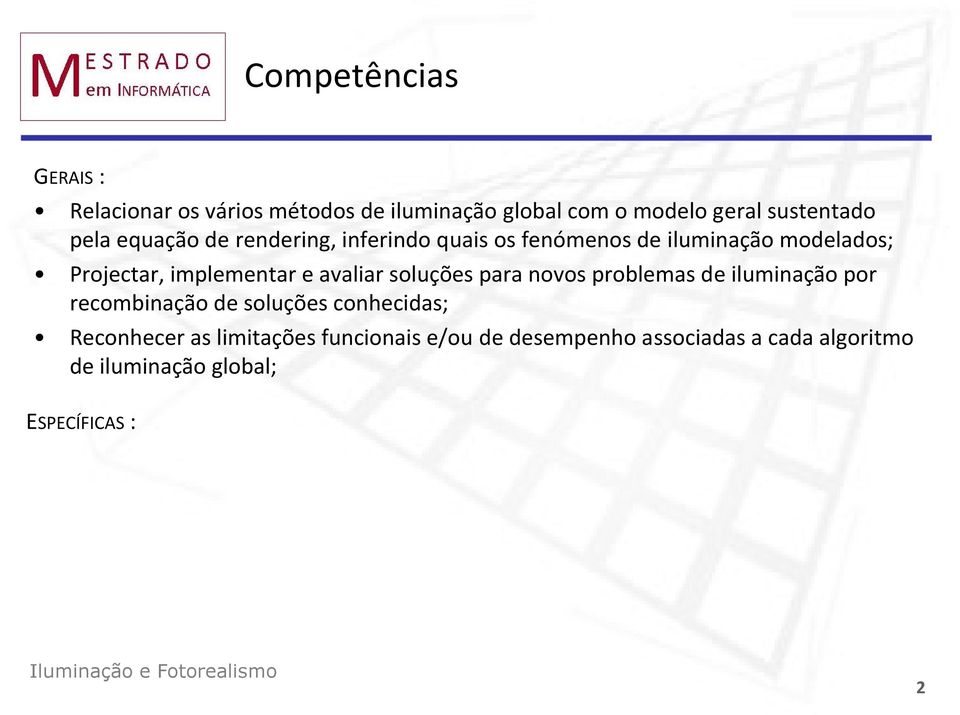 aa novos oblemas e lumnação o ecombnação e soluções conhecas; Reconhece as lmtações unconas