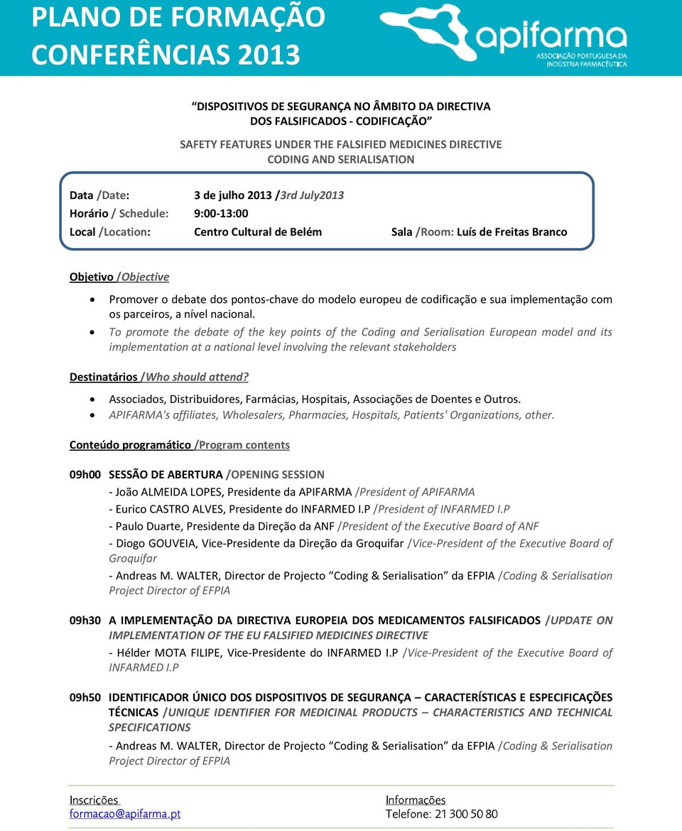 e sua implementação com os parceiros, a nível nacional.