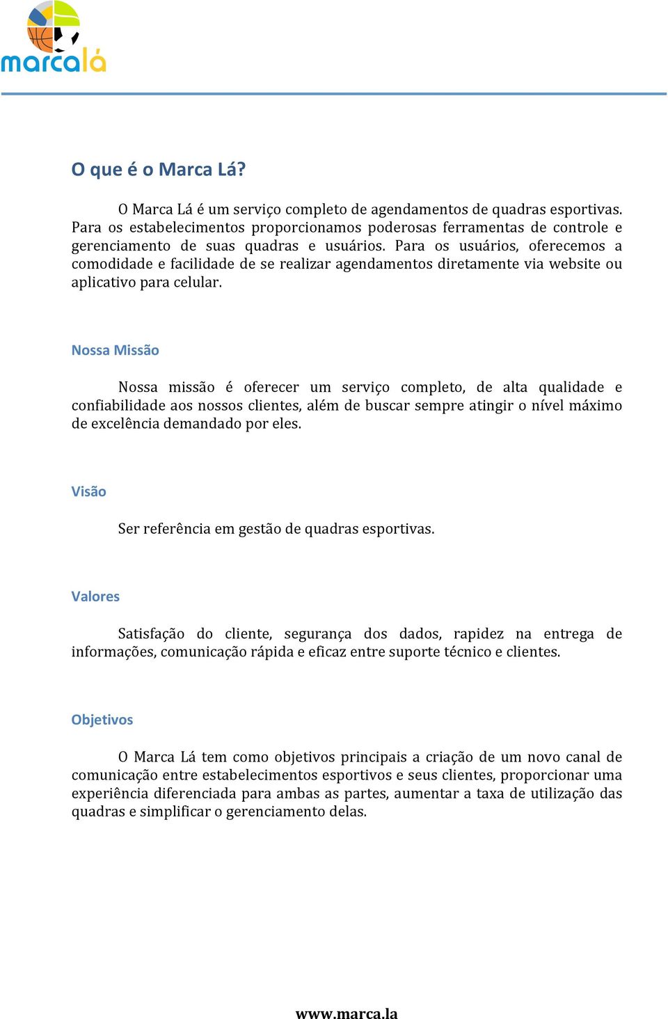 Para os usuários, oferecemos a comodidade e facilidade de se realizar agendamentos diretamente via website ou aplicativo para celular.