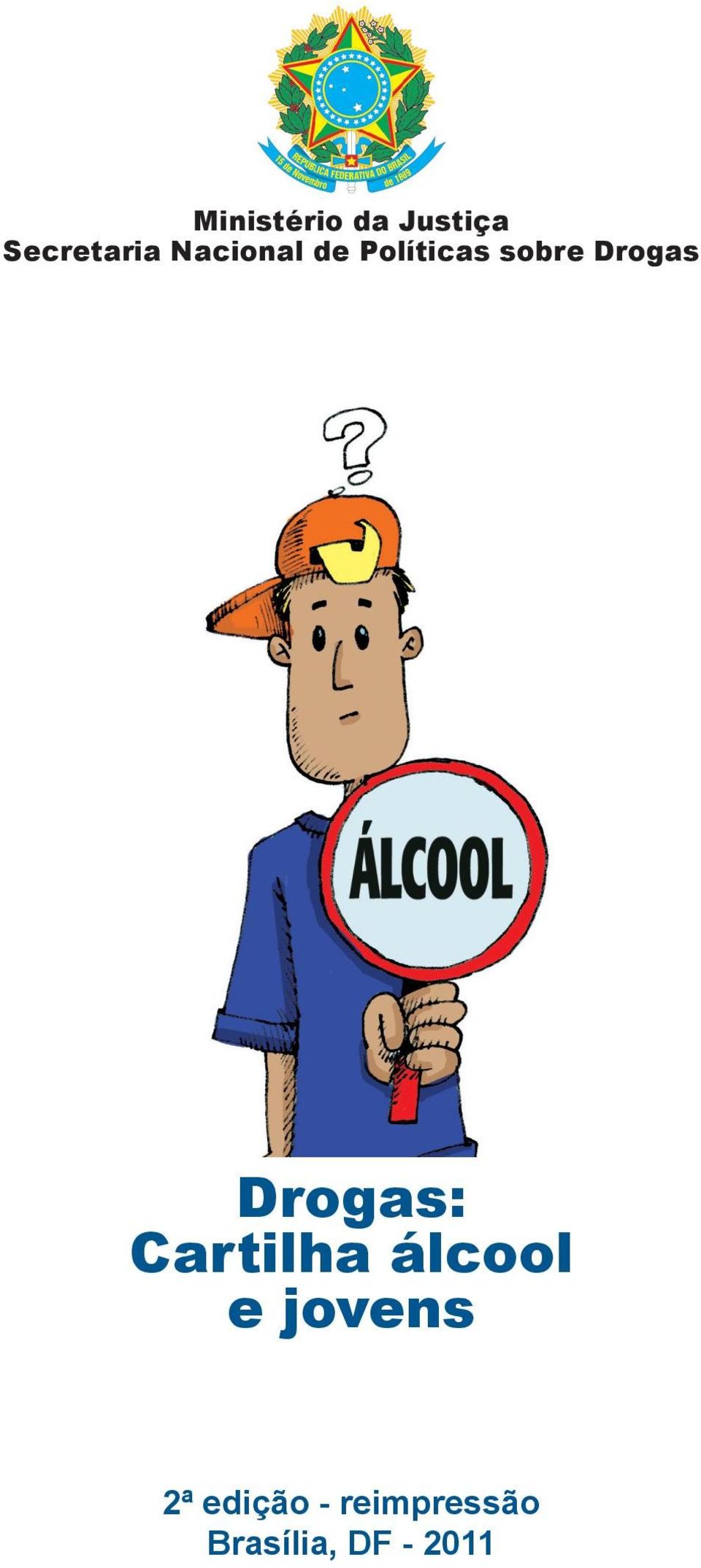 Drogas: Cartilha álcool e jovens 2ª
