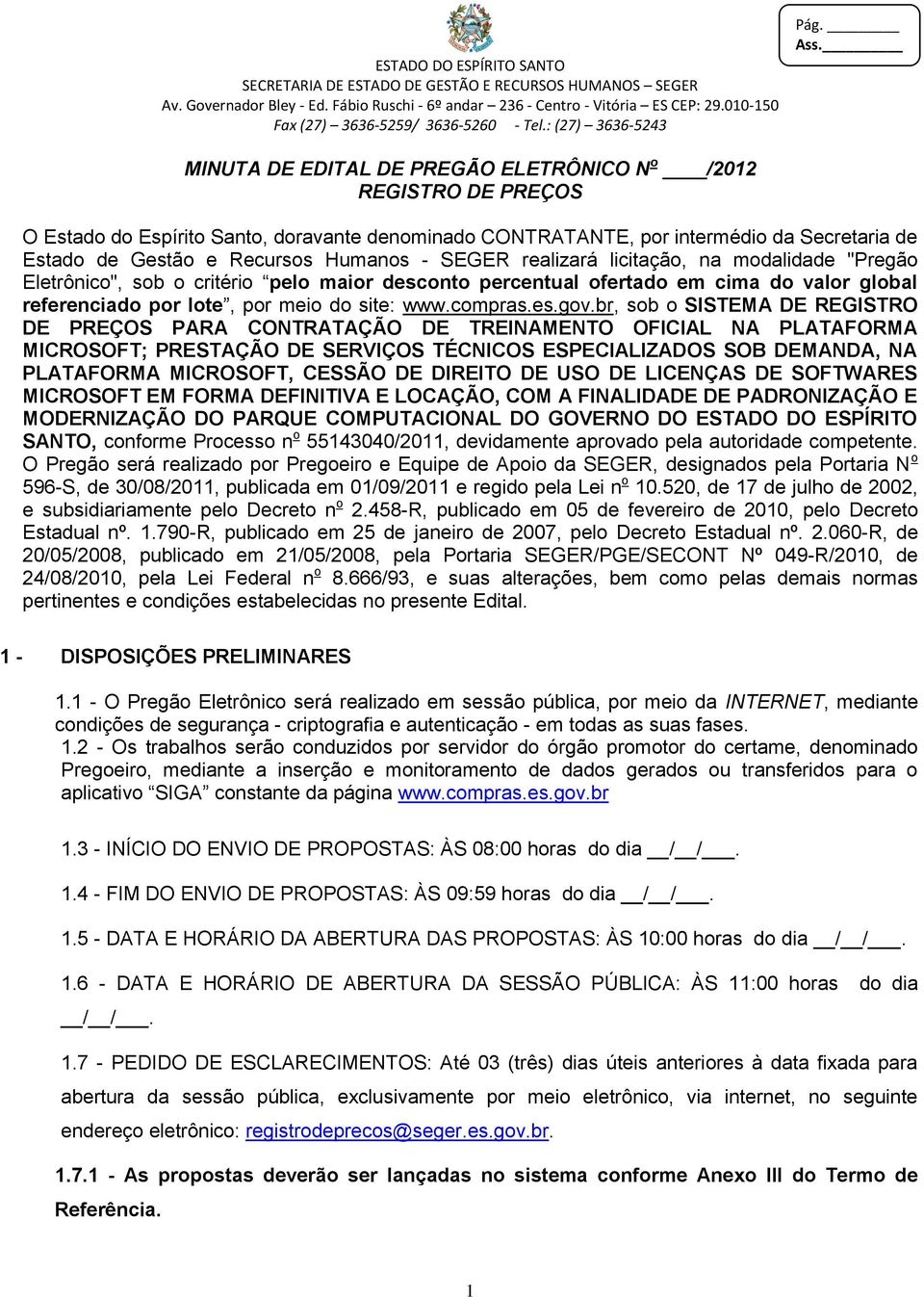 br, sob o SISTEMA DE REGISTRO DE PREÇOS PARA CONTRATAÇÃO DE TREINAMENTO OFICIAL NA PLATAFORMA MICROSOFT; PRESTAÇÃO DE SERVIÇOS TÉCNICOS ESPECIALIZADOS SOB DEMANDA, NA PLATAFORMA MICROSOFT, CESSÃO DE