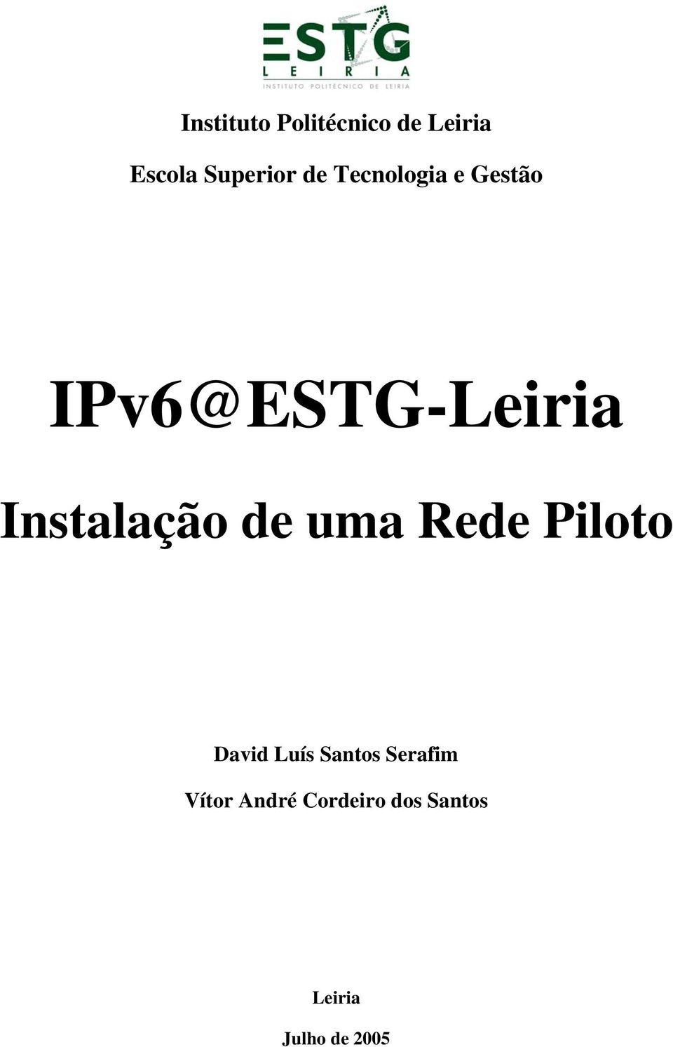 Instalação de uma Rede Piloto David Luís Santos