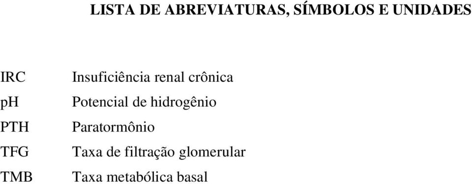 crônica Potencial de hidrogênio Paratormônio