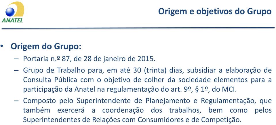 sociedade elementos para a participação da Anatel na regulamentação do art. 9º, 1º, do MCI.