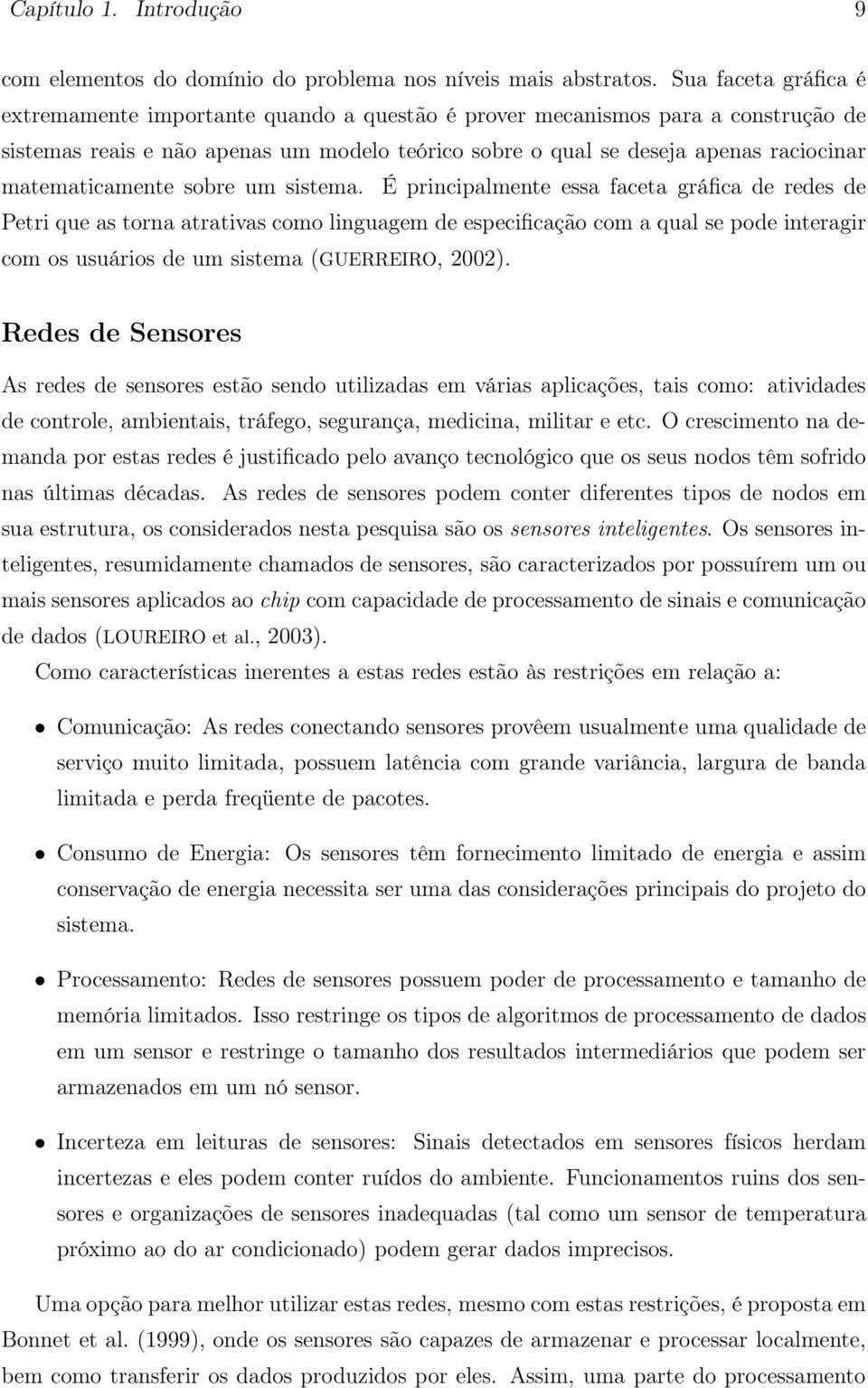 matematicamente sobre um sistema.