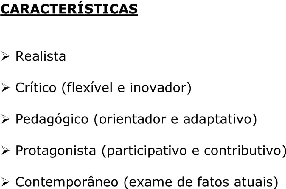 adaptativo) Protagonista (participativo e