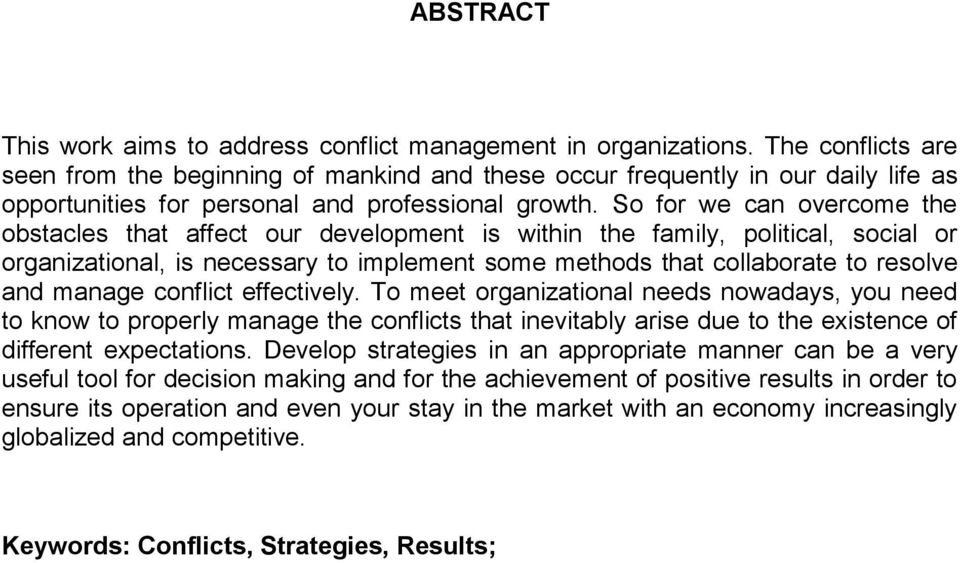 So for we can overcome the obstacles that affect our development is within the family, political, social or organizational, is necessary to implement some methods that collaborate to resolve and