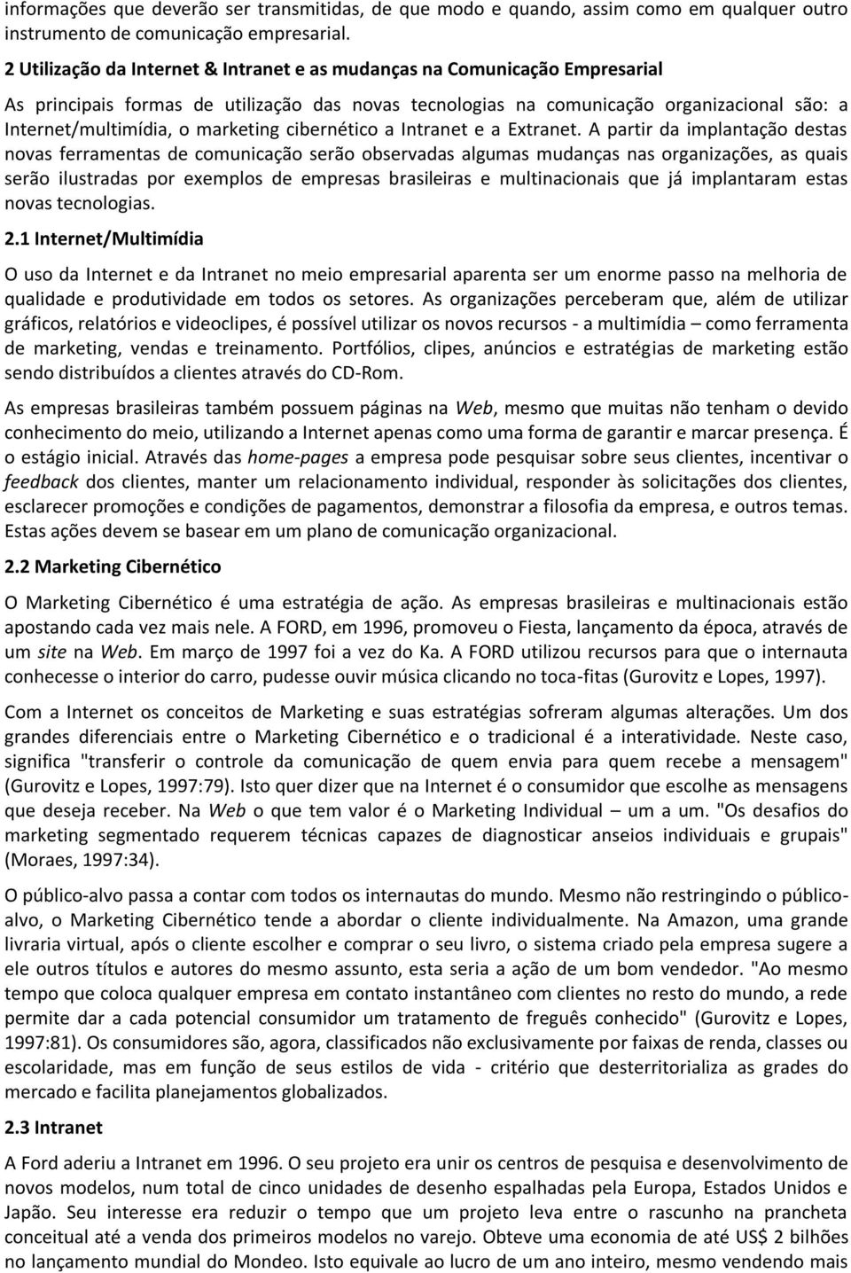 marketing cibernético a Intranet e a Extranet.