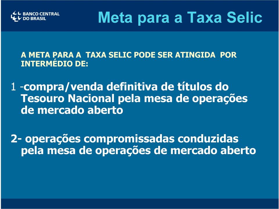 Tesouro Nacional pela mesa de operações de mercado aberto 2-