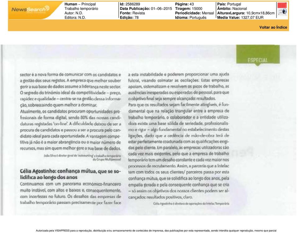 Id: 2586289 Data Publicação: 01 06 2015 Fonte: Revista Edição: 78 Página: 43 Tiragem: 15000 Periodicidade: Mensal