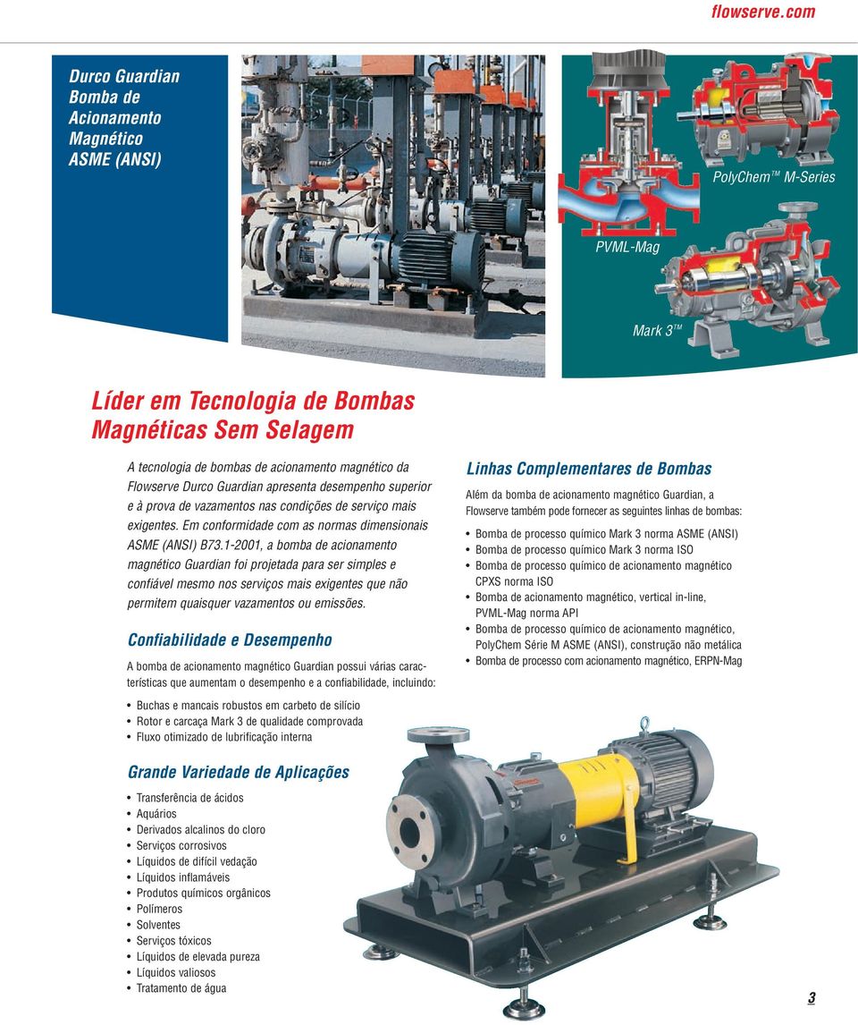 magnético da Flowserve Durco Guardian apresenta desempenho superior e à prova de vazamentos nas condições de serviço mais exigentes. Em conformidade com as normas dimensionais ASME (ANSI) B73.