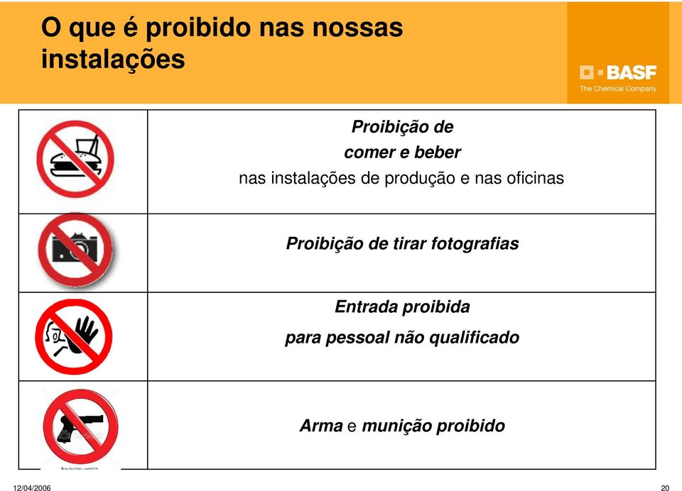 oficinas Proibição de tirar fotografias Entrada