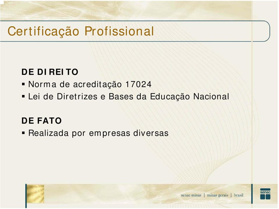 Diretrizes e Bases da Educação