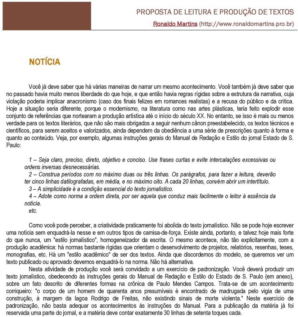 finais felizes em romances realistas) e a recusa do público e da crítica.